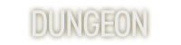 DUNGEON